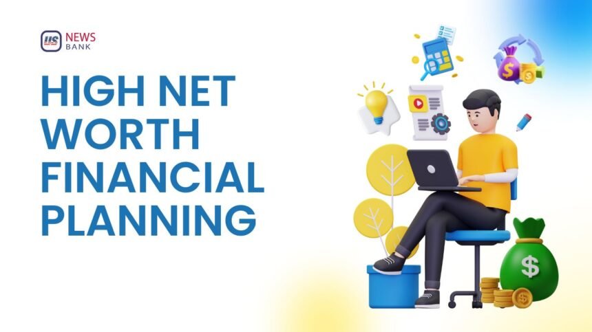 high net worth financial planning